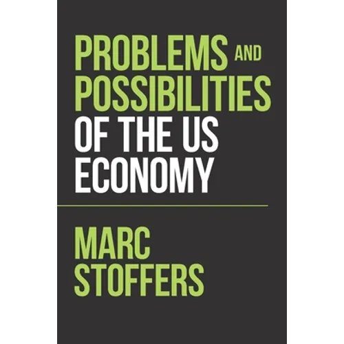 Problems and Possibilities of the Us Economy - Paperback