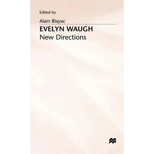 Evelyn Waugh: New Directions - Hardcover