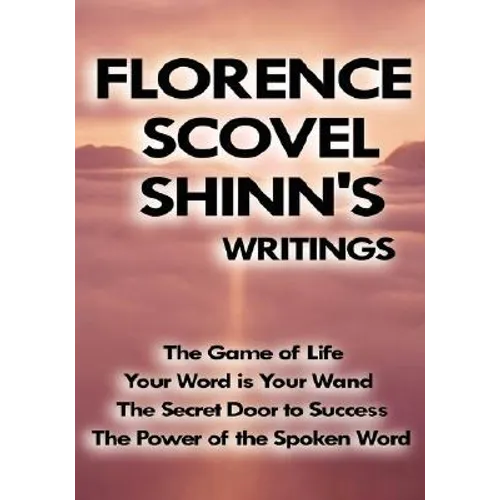 Florence Scovel Shinn's Writings - Hardcover