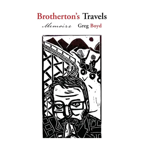 Brotherton's Travels: Memoirs - Paperback