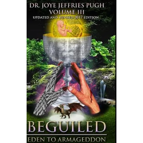 Beguiled: Eden to Armageddon Volume 3 - Hardcover