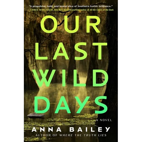 Our Last Wild Days - Hardcover