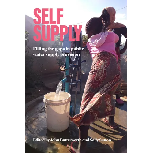 Self-Supply: Filling the Gaps in Public Water Supply Provision - Paperback