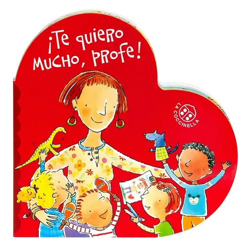 Te Quiero Mucho, Profe! - Hardcover