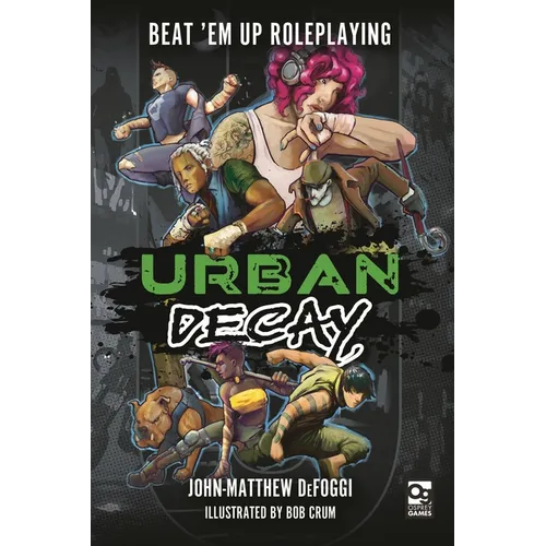 Urban Decay: Beat 'em Up Roleplaying - Hardcover