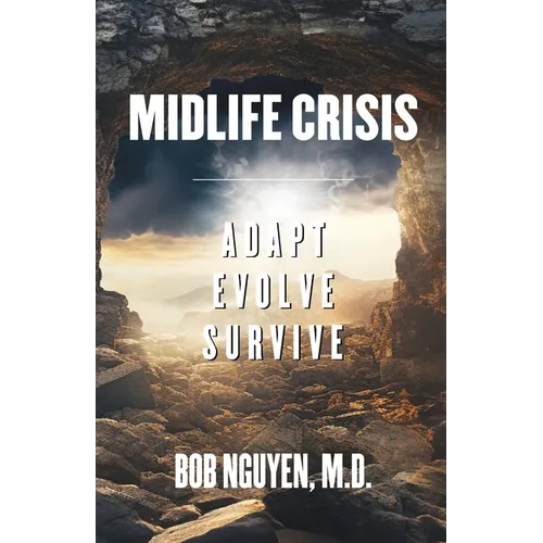Midlife Crisis: Adapt, Evolve, Survive - Paperback