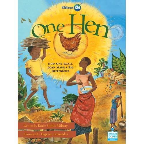 One Hen: How One Small Loan Made a Big Difference - Paperback