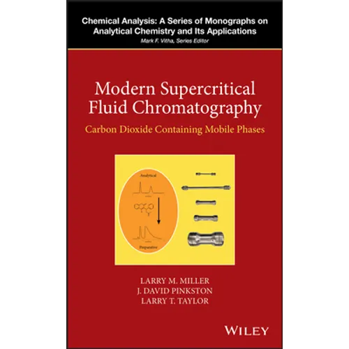 Modern Supercritical Fluid Chromatography: Carbon Dioxide Containing Mobile Phases - Hardcover