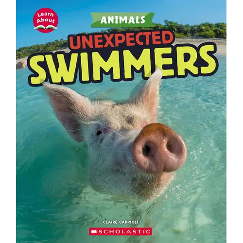 Unexpected Swimmers (Learn About: Animals) - Paperback