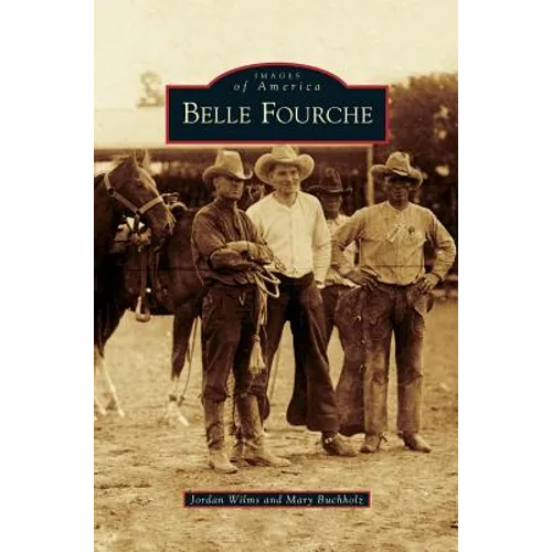 Belle Fourche - Hardcover
