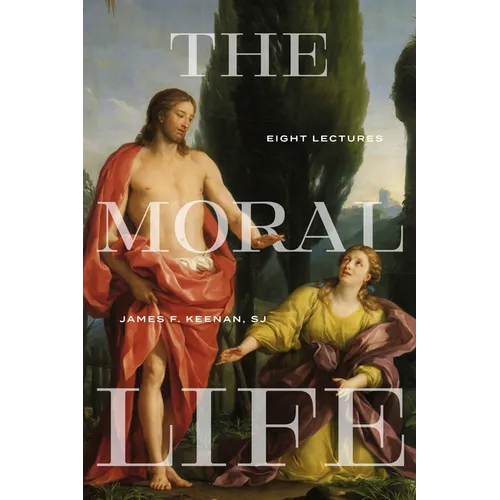 The Moral Life: Eight Lectures - Paperback