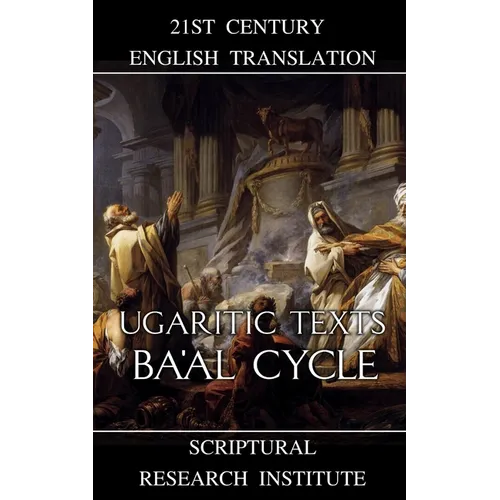 Ugaritic Texts: Ba'al Cycle - Paperback