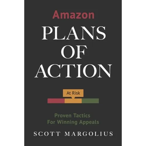 Amazon Plans of Action: Proven Tactics for Winning Appeals - Paperback