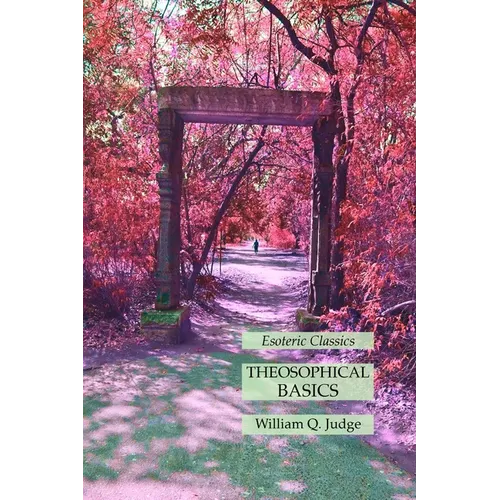 Theosophical Basics: Esoteric Classics - Paperback
