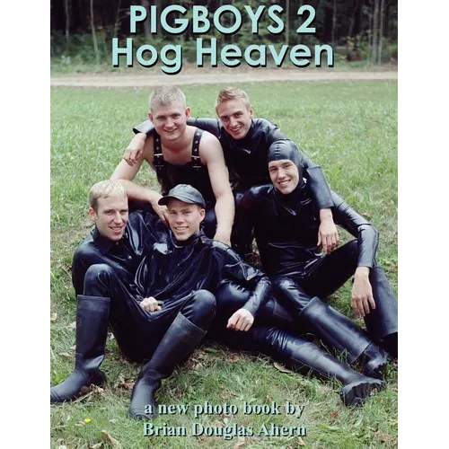 Pigboys 2 Hog Heaven: A New Photo Book By - Paperback