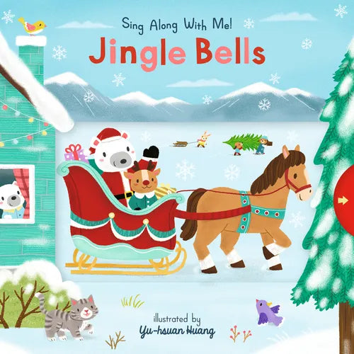 Jingle Bells: Sing Along with Me! - Board Book