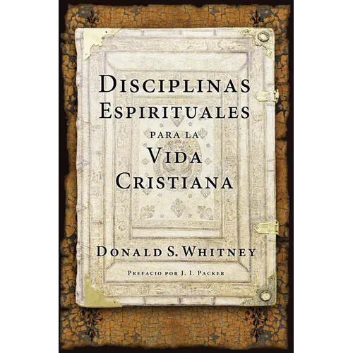 Disciplinas Espirituales Para La Vida Cristiana - Paperback