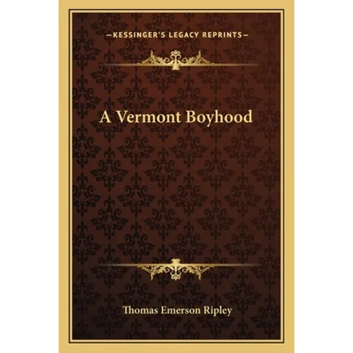 A Vermont Boyhood - Paperback