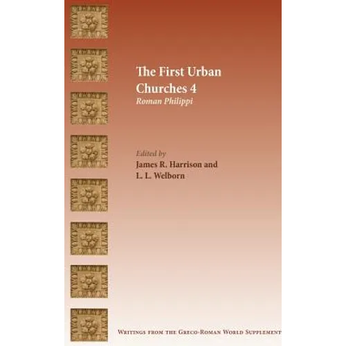 The First Urban Churches 4: Roman Philippi - Hardcover