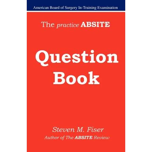 The Practice Absite Question Book - Paperback