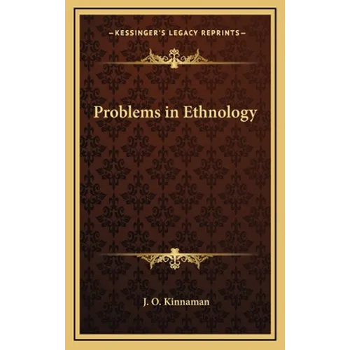 Problems in Ethnology - Hardcover