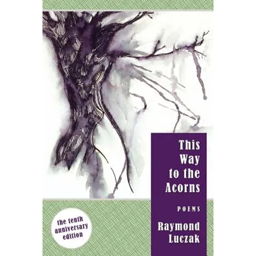 This Way to the Acorns: Poems - Paperback