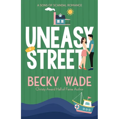 Uneasy Street: A Sweet "Enemies to Lovers" Romance - Paperback