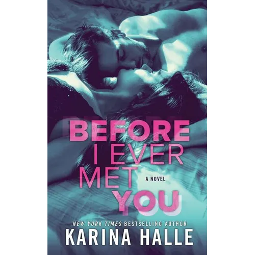Before I Ever Met You - Paperback