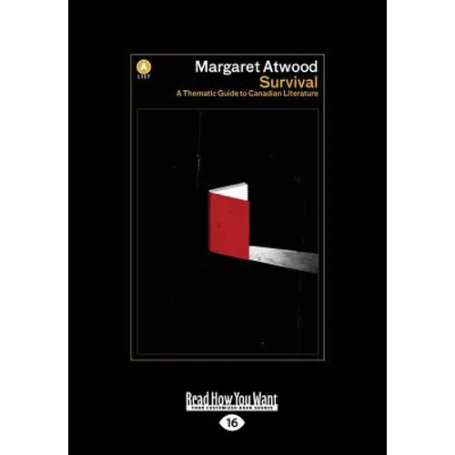 Survival: A Thematic Guide to Canadian Literature (Large Print 16pt) - Paperback
