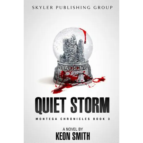 Quiet Storm: Montega Chronicles Book 3 - Paperback
