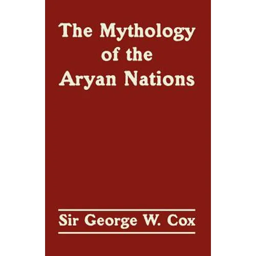 The Mythology of the Aryan Nations - Paperback