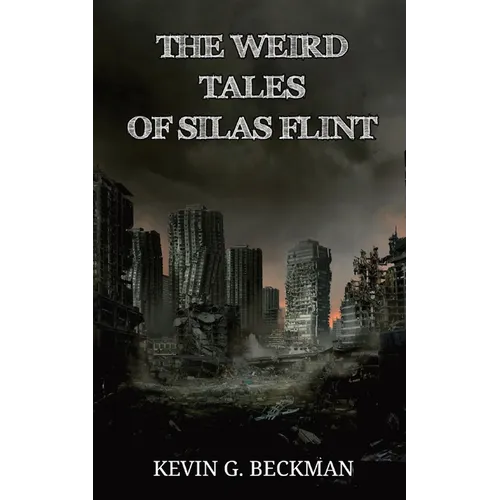 The Weird Tales of Silas Flint - Paperback