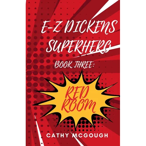 E-Z Dickens Superhero Book 3: Red Room - Paperback