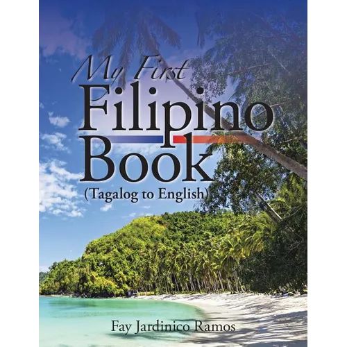 My First Filipino (Tagalog to English) Book - Paperback