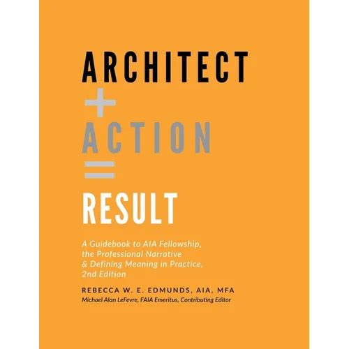 Architect + Action = Result, 2nd Edition - Paperback