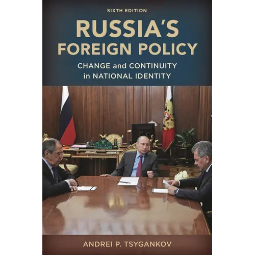 Russia's Foreign Policy: Change and Continuity in National Identity - Paperback