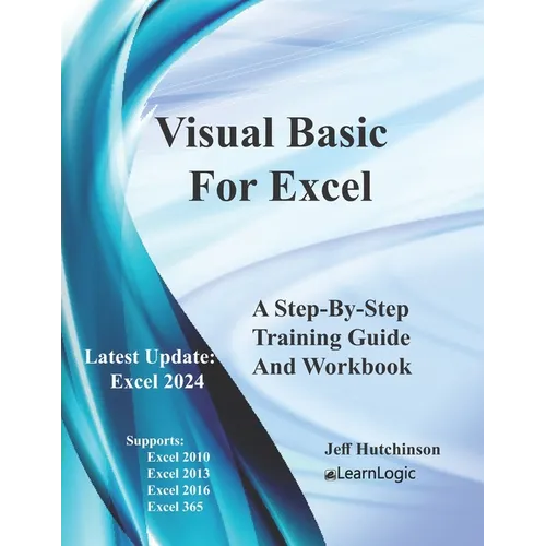 Visual Basic For Excel: Supports 2010, 2013, 2016, and 365 - Paperback
