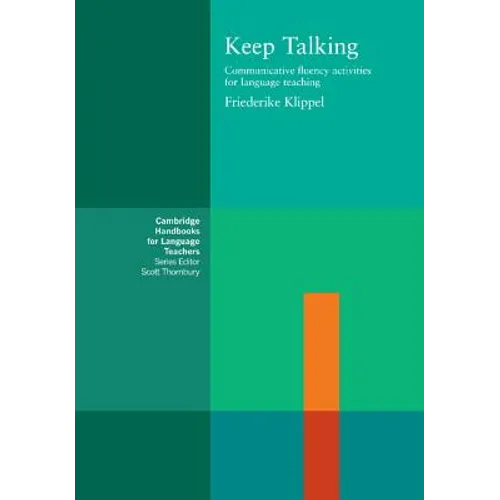 Keep Talking: Communicative Fluency Activities for Language Teaching - Paperback