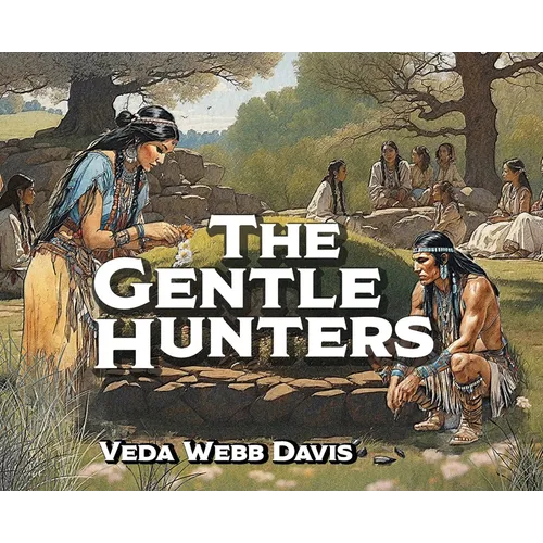 The Gentle Hunters - Hardcover