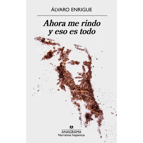 Ahora Me Rindo Y Eso Es Todo - Paperback