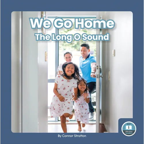 We Go Home: The Long O Sound - Library Binding