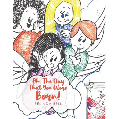 Oh, The Day That You Were Born! - Paperback