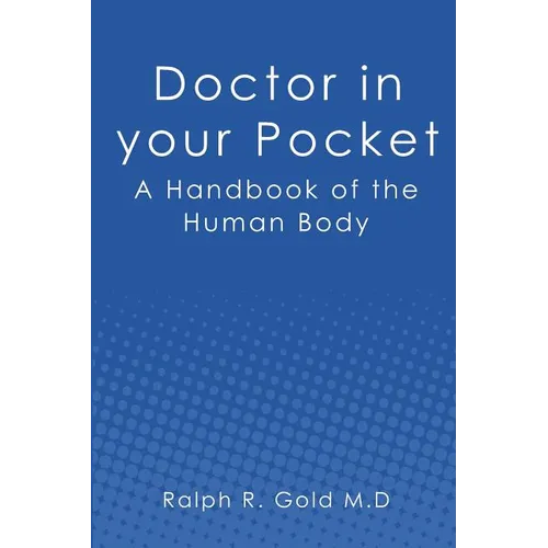 Doctor in your Pocket: A Handbook of the Human Body - Paperback