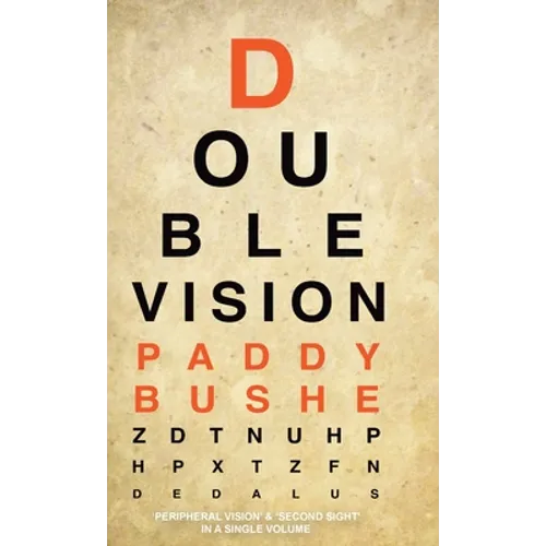 Double Vision: 'Peripheral Vision' & 'Second Sight' in one volume - Hardcover