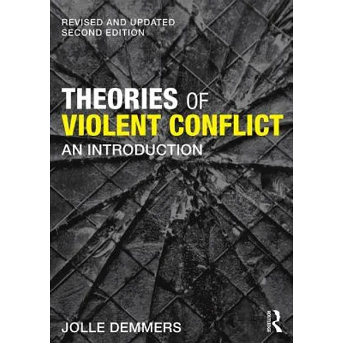 Theories of Violent Conflict: An Introduction - Paperback