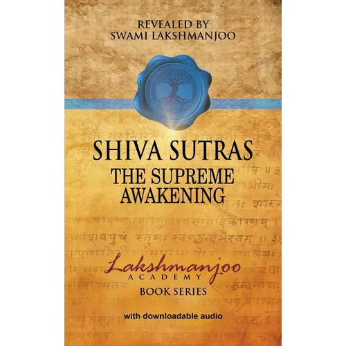 Śhiva Sūtras: The Supreme Awakening - Hardcover