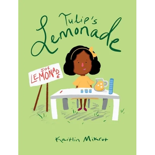 Tulip's Lemonade - Hardcover