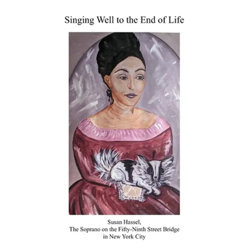Singing Well to the End of Life - Paperback