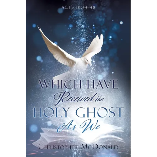 Which Have Received The Holy Ghost As We - Paperback