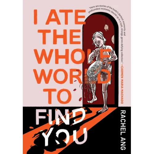 I Ate the Whole World to Find You - Paperback